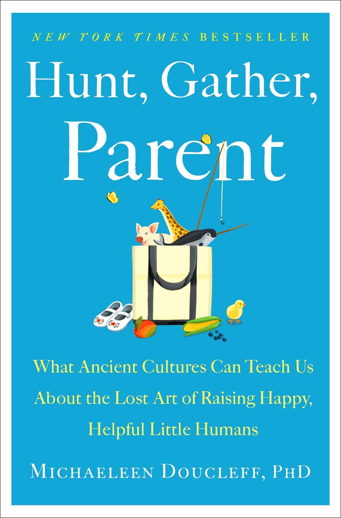 Cover of Hunt, Gather, Parent