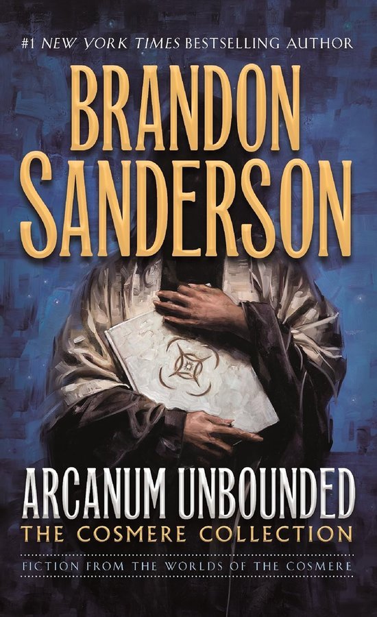 Cover of Arcanum Unbounded: The Cosmere Collection